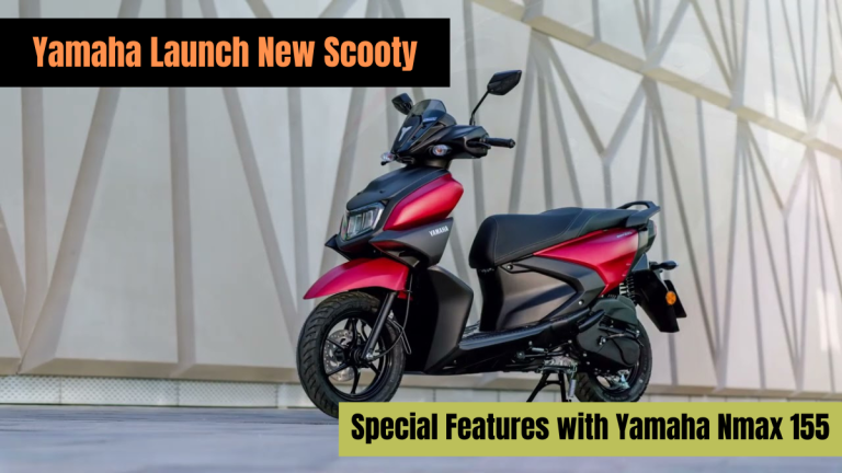 Yamaha Launch New Scooty: You Will get these Special Features with Yamaha Nmax 155